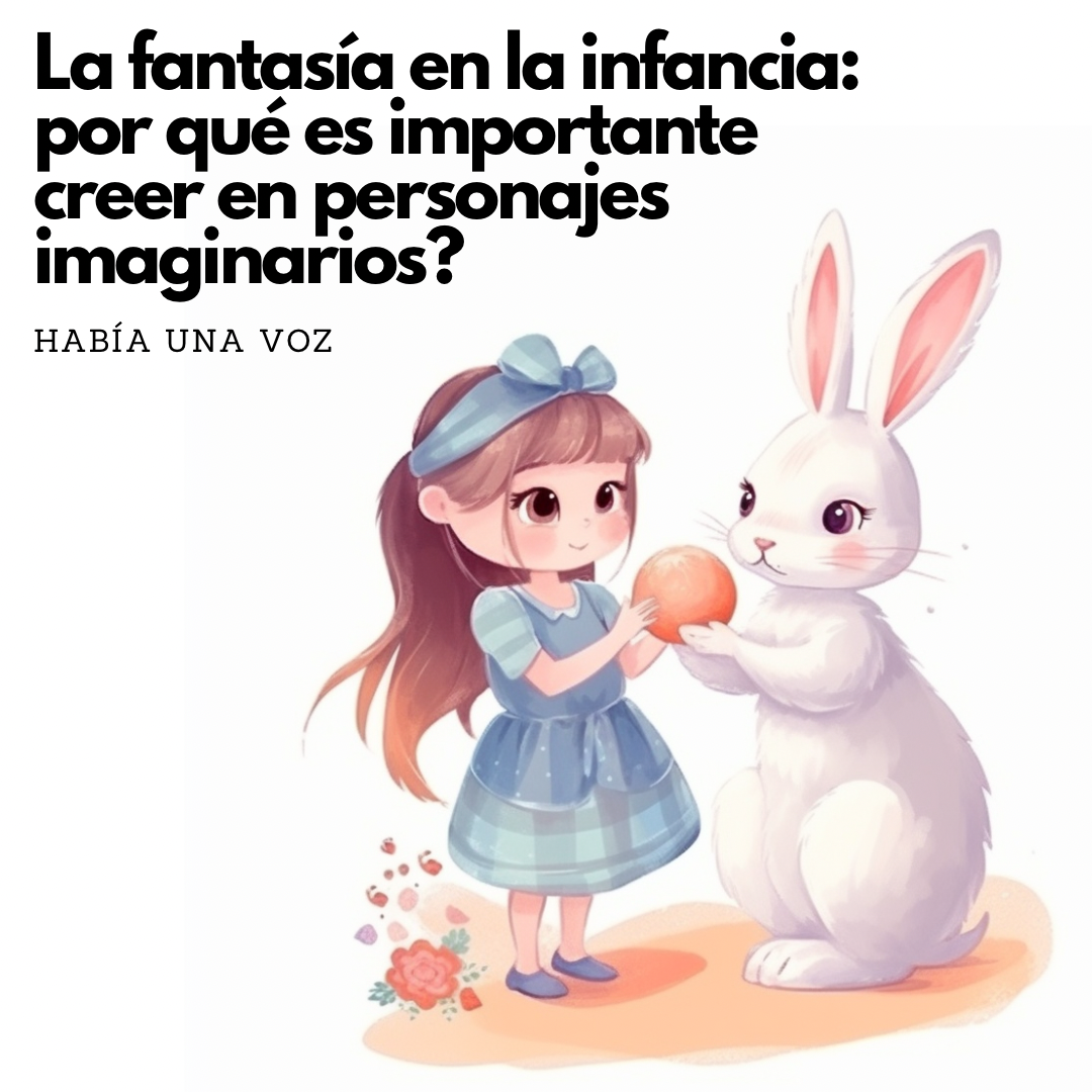 La fantasía en la infancia: por qué es importante creer en personajes imaginarios
